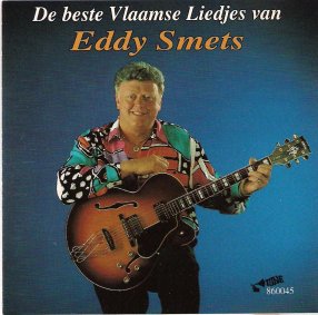 De Beste Vlaamse Liedjes/Eddy Smets De Beste Vlaamse Liedjes